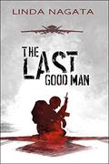 The Last Good Man by Linda Nagata