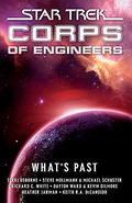 Star Trek Corps of Engineers: What's Past (Starfleet Corps of Engineers #13) by Richard C. White