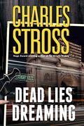 Dead Lies Dreaming (The New Management #1) by Charles Stross