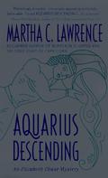 Aquarius Descending (Elizabeth Chase #3) by Martha C. Lawrence