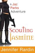 Scouting Jasmine (Jaz Parks #0.5) by Jennifer Rardin