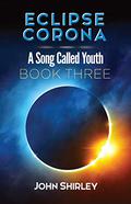 Eclipse Corona by John Shirley