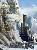 Beneath Ceaseless Skies #140  (Beneath Ceaseless Skies #140) by Alec Austin