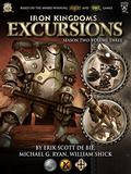 Iron Kingdoms Excursions Season Two Volume Three (Iron Kingdoms Excursions #9) by Erik Scott de Bie