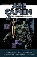 Abe Sapien: The Drowning and Other Stories (Abe Sapien #1-2, 9) by Peter Snejbjerg
