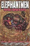 Elephantmen, Vol. 2: Fatal Diseases (Elephantmen #2) by José Ladrönn
