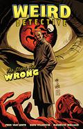 Weird Detective: The Stars Are Wrong by Fred Van Lente