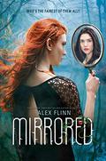 Mirrored (Kendra Chronicles #3) by Alex Flinn