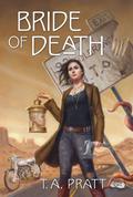 Bride of Death (Marla Mason #7) by T.A. Pratt