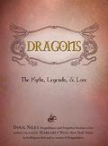 Dragons: The Myths, Legends, and Lore by Douglas Niles