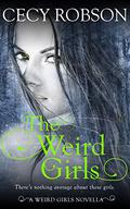 The Weird Girls by Cecy Robson