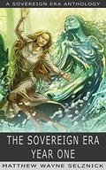 The Sovereign Era: Year One (The Sovereign Era #3) by J.C. Hutchins