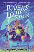 Monday, Monday (Rivers of London Graphic Novels #9) by Andrew Cartmel