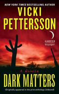 Dark Matters (Signs of the Zodiac #4.5) by Vicki Pettersson