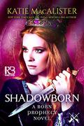 Shadowborn (Born Prophecy #3) by Katie MacAlister