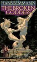 The Broken Goddess (Die Verzauberten #1) by Hans Bemmann