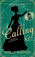 Calling (Sorcery and Society #3) by Molly Harper