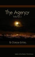 The Agency, Volume II (The Shadow Agency #2) by Dianne Sylvan