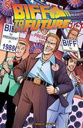 Back to the Future: Biff to the Future (IDW Back to the Future Comic Series #3.5) by Bob Gale