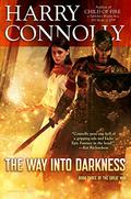 The Way Into Darkness (The Great Way #3) by Harry Connolly