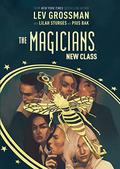 The Magicians: The New Class (The Magicians Graphic #1-5) by Lev Grossman