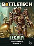 BattleTech: Legacy: A BattleTech Anthology by John Helfers
