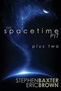 The Spacetime Pit Plus Two by Eric Brown