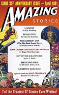 Amazing Stories: Giant 35th Anniversary Issue: Best of Amazing Stories - Authorized Edition by Philip Francis Nowlan