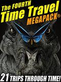 The Fourth Time Travel MEGAPACK® by Keith Laumer
