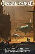 Clarkesworld Magazine, Issue 137  (Clarkesworld Magazine, #137) by A Que
