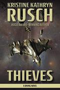 Thieves (Diving Universe #9) by Kristine Kathryn Rusch