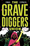 The Gravediggers Union, Vol. 2 (The Gravediggers Union #2) by Wes Craig