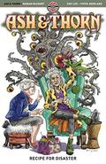 Ash & Thorn: Recipe For Disaster (Ash & Thorn #1-5) by Jill Thompson