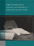 The Essential Tales and Poems of Edgar Allan Poe by Edgar Allan Poe