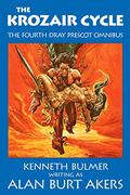The Krozair Cycle  (The Saga of Dray Prescot omnibus, #4)  (Krozair Cycle, #1-3) (Dray Prescot #12-14) by Alan Burt Akers