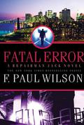 Fatal Error by F. Paul Wilson