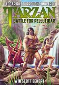Tarzan: Battle for Pellucidar (Edgar Rice Burroughs Universe #2) by Win Scott Eckert