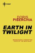 Earth in Twilight by Doris Piserchia