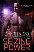 Seizing Power (Rebel Cyborgs #5) by Cynthia Sax