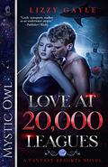 Love at 20,000 Leagues  (Fantasy Resorts, #1) by Lizzy Gayle