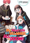 My Next Life as a Villainess: All Routes Lead to Doom! Volume 11 (My Next Life as a Villainess: All Routes Lead to Doom! Light Novel #11) by Satoru Yamaguchi