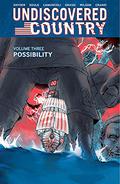 Undiscovered Country, Vol. 3: Possibility (Undiscovered Country #13-18) by Crank!