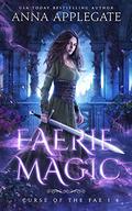 Faerie Magic (Curse of the Fae #1) by Anna Applegate