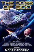 The Dogs of God by Chris J. Pike