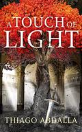 A Touch of Light (The Ashes Of Avarin #1) by Thiago Abdalla