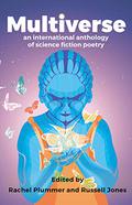Multiverse: An International Anthology of Science Fiction Poetry by Sarah Stewart