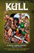 The Chronicles of Kull, Vol. 1: A King Comes Riding and Other Stories (The Chronicles of Kull #1) by Bernie Wrightson