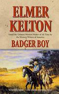Badger Boy (Texas Rangers #2) by Elmer Kelton