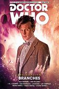 Doctor Who: The Eleventh Doctor, The Sapling Vol 3: Branches (Doctor Who: The Eleventh Doctor #9) by Alex Paknadel