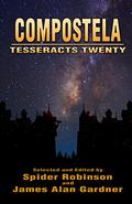 Compostela (Tesseracts Anthology #20) by Robert J. Sawyer